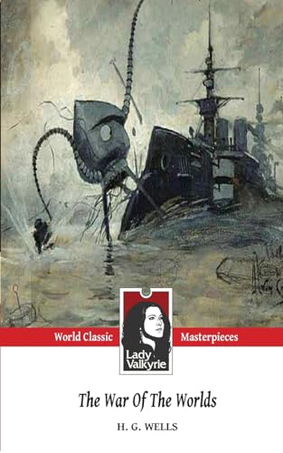The War of the Worlds (Lady Valkyrie Classics) (9781481844673) by Wells, H. G.
