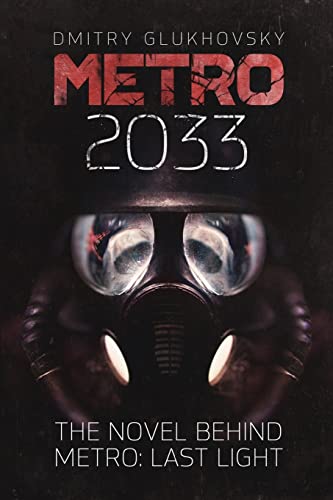 Stock image for Metro 2033: First U.S. English edition (METRO by Dmitry Glukhovsky) for sale by HPB Inc.