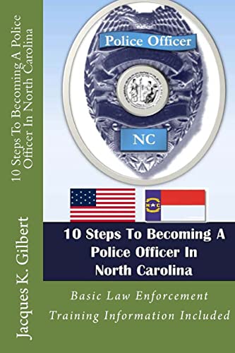 Beispielbild fr 10 Steps To Becoming A Police Officer In North Carolina zum Verkauf von ThriftBooks-Atlanta