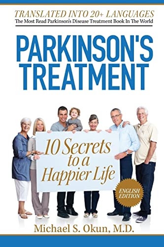 9781481854993: Parkinson's Treatment: 10 Secrets to a Happier Life: English Edition