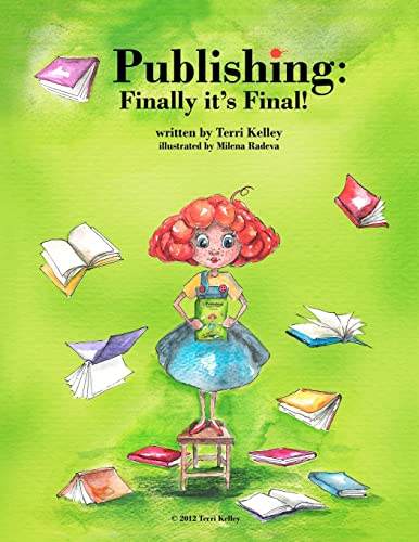 Beispielbild fr Publishing: Finally it's Final! (Writing is a Process) zum Verkauf von California Books