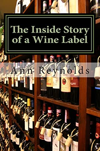 The Inside Story of a Wine Label (9781481859844) by Reynolds, Ann