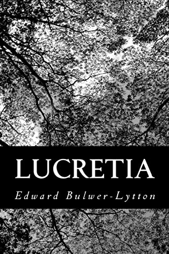 Lucretia (9781481860642) by Bulwer-Lytton, Edward