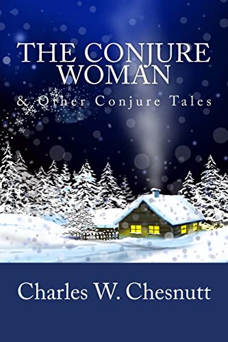 Beispielbild fr The Conjure Woman & Other Conjure Tales zum Verkauf von SecondSale