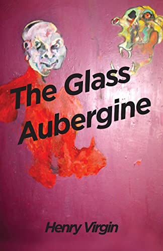 Beispielbild fr The Glass Aubergine: A selection of poems 1990 - 2012 zum Verkauf von WorldofBooks