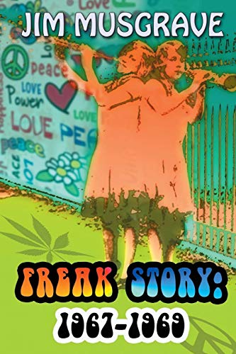 Stock image for Freak Story: 1967-1969 for sale by Lucky's Textbooks
