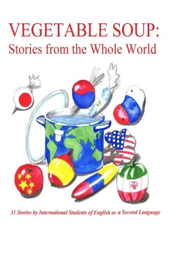 Imagen de archivo de Vegetable Soup: Stories from the Whole World a la venta por Revaluation Books