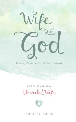 Imagen de archivo de Wife After God: Drawing Closer to God & Your Husband a la venta por SecondSale