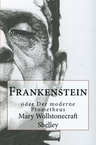 9781481868525: Frankenstein: oder Der moderne Prometheus