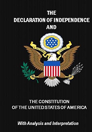 9781481871341: Declaration Of Independence and Constitution Of The United States Of America: With Analysis and Interpretation