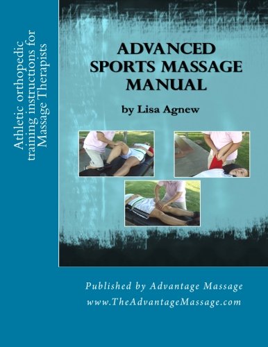 Advanced Sports Massage Manual (9781481873390) by Agnew, Lisa