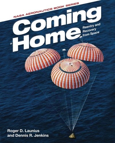 Stock image for Coming Home: Reentry and Recovery From Space for sale by Revaluation Books