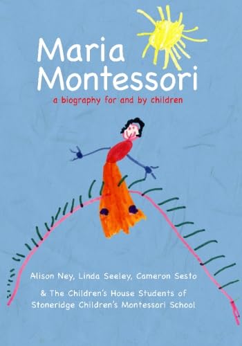 Beispielbild fr Maria Montessori: a biography for and by children zum Verkauf von Revaluation Books