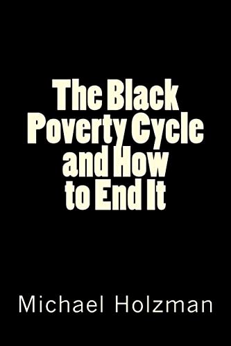 9781481877985: The Black Poverty Cycle and How to End It