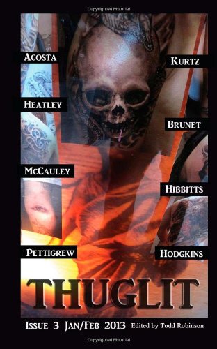 THUGLIT Issue 3 (9781481880961) by McCauley, Terrence; Acosta, Hector; Hibbets, J.D.; Heatley, Paul; Kurtz, Ed; Hodgkins, John; Brunet, Rob; Pettigrew, Nathan