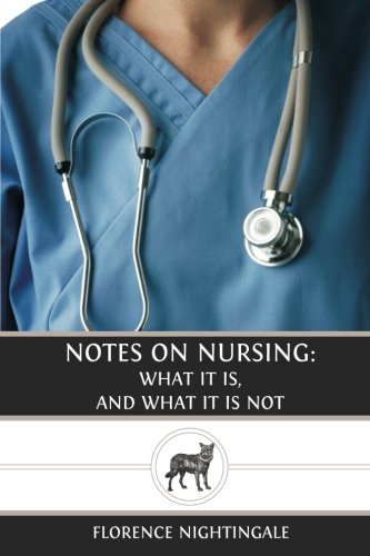 Imagen de archivo de Notes on Nursing: What it is, and What it is Not a la venta por SecondSale