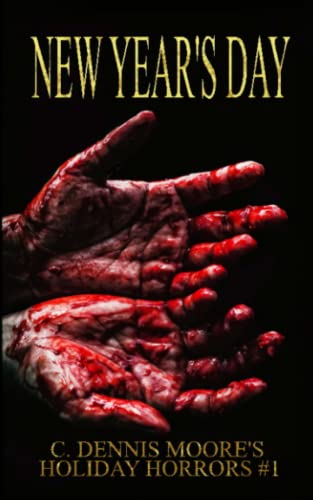 New Year's Day (Holiday Horror) (9781481883320) by Moore, C. Dennis