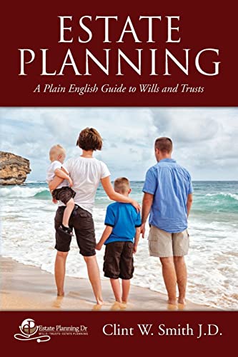 Beispielbild fr Estate Planning: A Plain English Guide to Wills and Trusts zum Verkauf von -OnTimeBooks-
