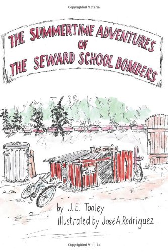 Stock image for The Summertime Adventures of the Seward School Bombers for sale by SecondSale