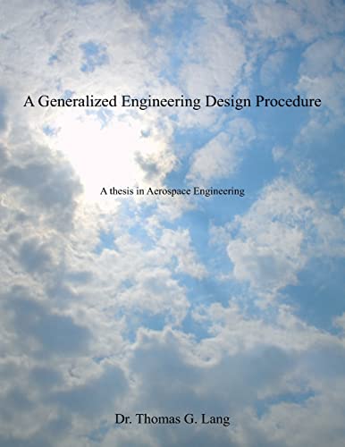9781481892193: A Generalized Engineering Design Procedure: A thesis in Aerospace Engineering