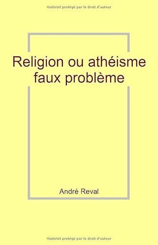 Stock image for Religion ou athisme : faux problme (Andr Lauer) (French Edition) for sale by Big River Books