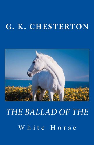 The Ballad of the White Horse (9781481895637) by Chesterton, G. K.