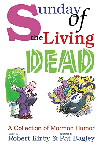 9781481898263: Sunday of the Living Dead (The Mormon Humor Collection)