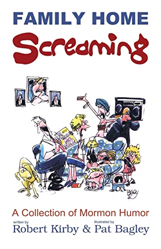 Stock image for Family Home Screaming (The Mormon Humor Collection) for sale by Jenson Books Inc