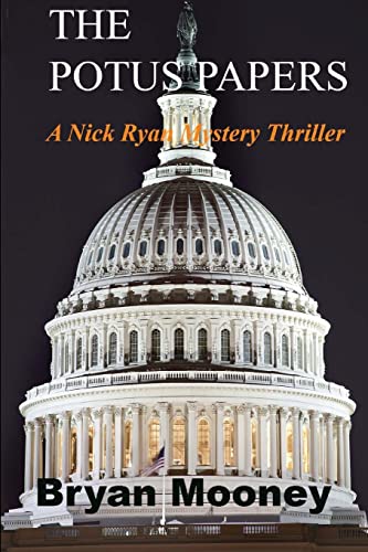 9781481904520: The Potus Papers: Volume 1 (Nick Ryan Mystery Thrillers)