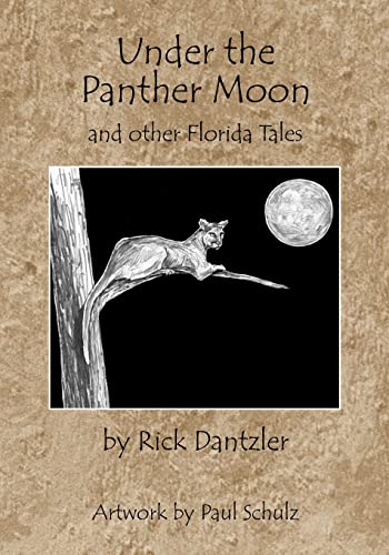 Stock image for Under the Panther Moon: and other Florida Tales for sale by THE SAINT BOOKSTORE