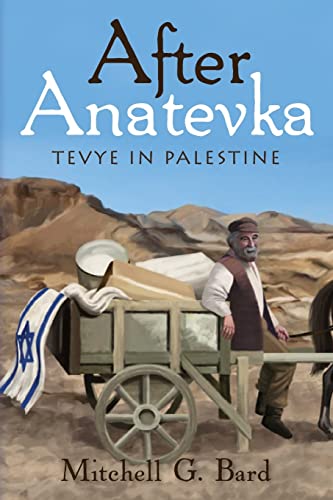 Stock image for After Anatevka: Tevye in Palestine for sale by Books From California