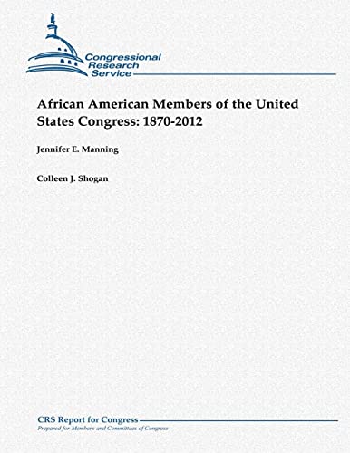 Stock image for African American Members of the United States Congress: 1870-2012 for sale by THE SAINT BOOKSTORE