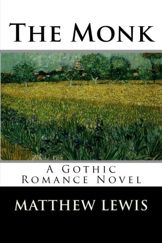 The Monk: A Gothic Romance Novel (9781481909921) by Lewis, Matthew