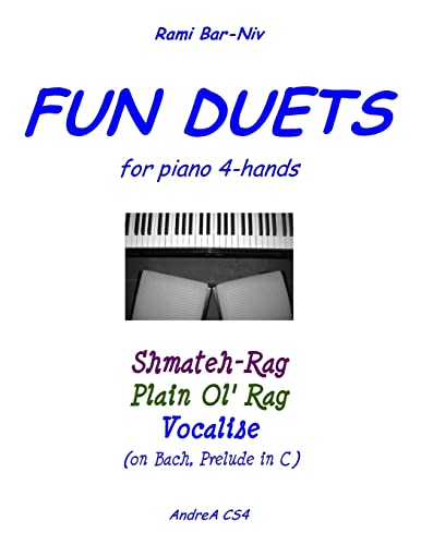 Stock image for Fun Duets for Piano 4-Hands: Shmateh-Rag, Plain Ol' Rag, Vocalise on Bach Prelude No. 1 for sale by Lucky's Textbooks