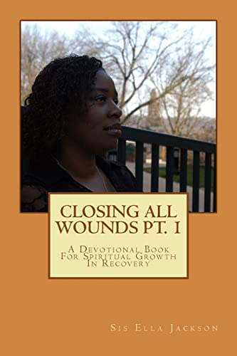 Imagen de archivo de CLOSING all WOUNDS PT. 1: CLOSING all WOUNDS a la venta por THE SAINT BOOKSTORE