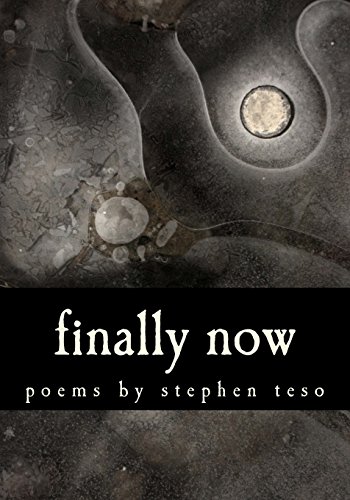 Stock image for finally now: poems for sale by ThriftBooks-Atlanta