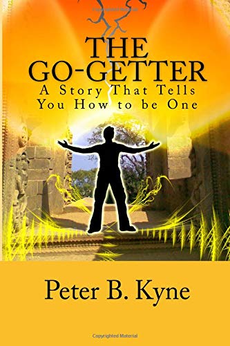 Beispielbild fr The Go-Getter : A Story That Tells You How to Be One zum Verkauf von Better World Books