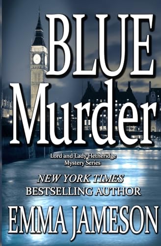 Beispielbild fr Blue Murder (Lord and Lady Hetheridge Mystery Series) zum Verkauf von BooksRun