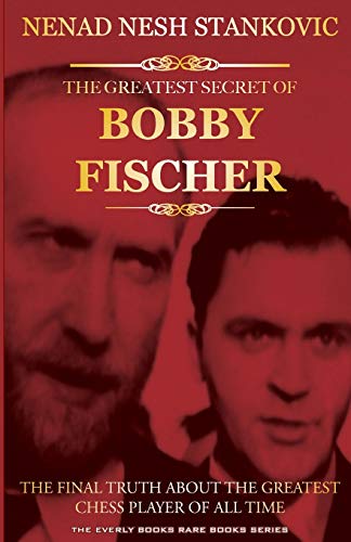 Finding Bobby Fischer: Chess interviews by Dirk Jan ten Geuzendam