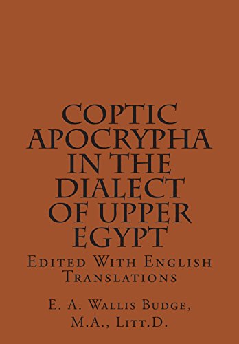 Stock image for Coptic Apocrypha In The Dialect Of Upper Egypt: Edited With English Translations for sale by Revaluation Books