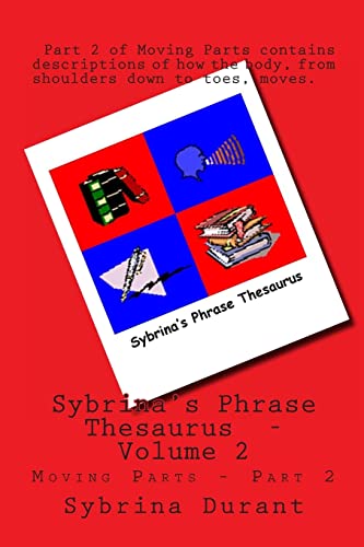 9781481928182: Sybrina's Phrase Thesaurus: - Moving Parts - Part 2 (Sybrina's Phrase Theasaurus)