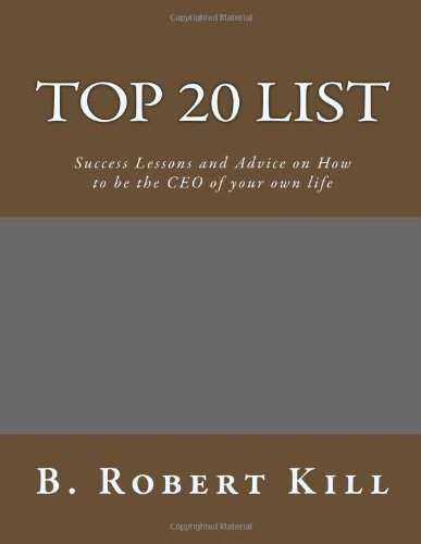 9781481929622: Top 20 List: Success Lessons and Advice on How to be the CEO of your Life