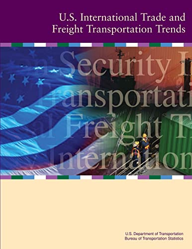 Stock image for U.S. International Trade and Freight Transportation Trends for sale by THE SAINT BOOKSTORE