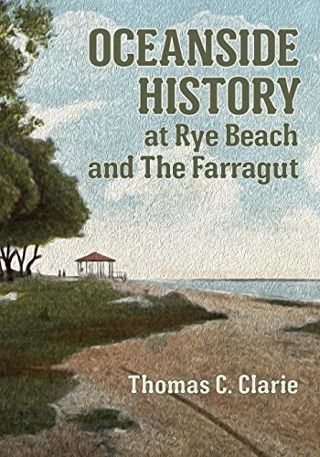 Stock image for Oceanside History at Rye Beach and the Farragut for sale by More Than Words
