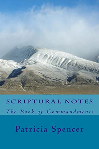 9781481932820: Scriptural Notes: The Book of Commandments: Volume 1