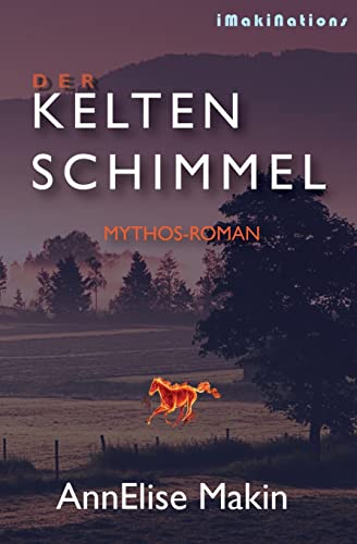 9781481936064: Der Keltenschimmel: Mythos-Roman