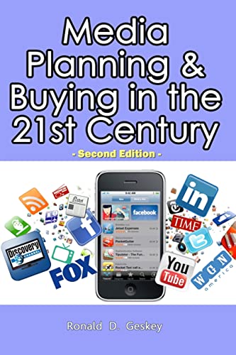 Beispielbild fr Media Planning & Buying in the 21st Century: Second Edition zum Verkauf von PAPER CAVALIER US