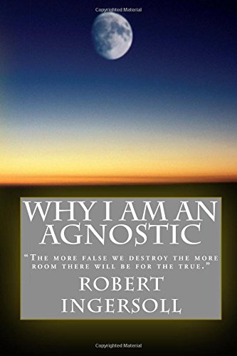 Imagen de archivo de Why I Am An Agnostic a la venta por ThriftBooks-Atlanta