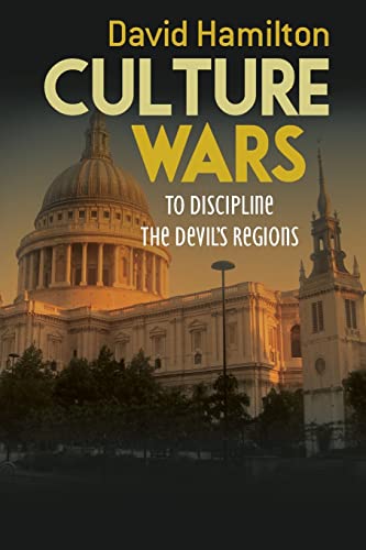 Culture Wars: To Discipline the Devil's Regions (9781481943321) by Hamilton, David