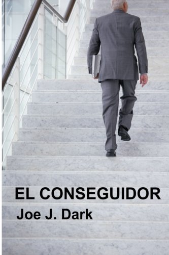 Beispielbild fr EL CONSEGUIDOR - The Kickback Lawyer (Spanish Edition) zum Verkauf von Revaluation Books